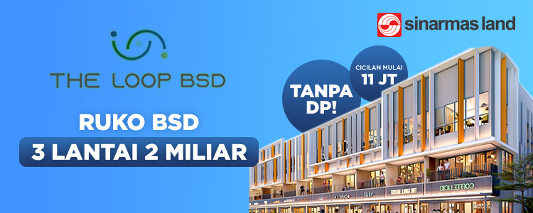 Ruko The Loop BSD Ruko 3 Lantai 2 Miliar